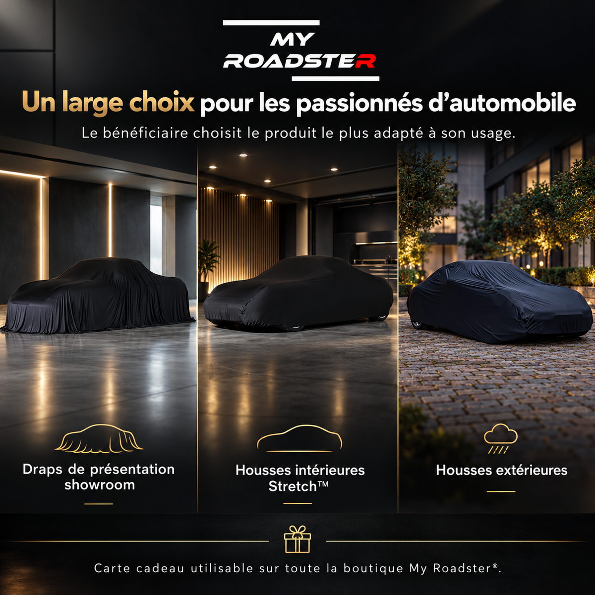 Drap showroom, housse Stretch™ et housse extérieure My Roadster®